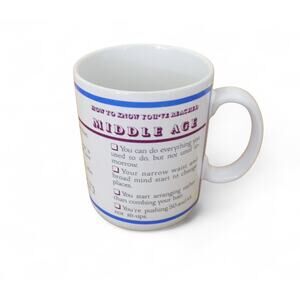 Ceramic Mug How to Know You've Reached Middle Age Hilarious Sayings